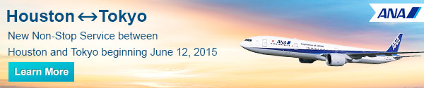 New Non-Stop Service between Houston and Tokyo beginning June 12, 2015