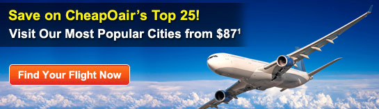 Save on CheapOair's Top 25!