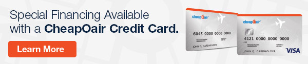 Special Financing Available with a CheapOair Credit Card.